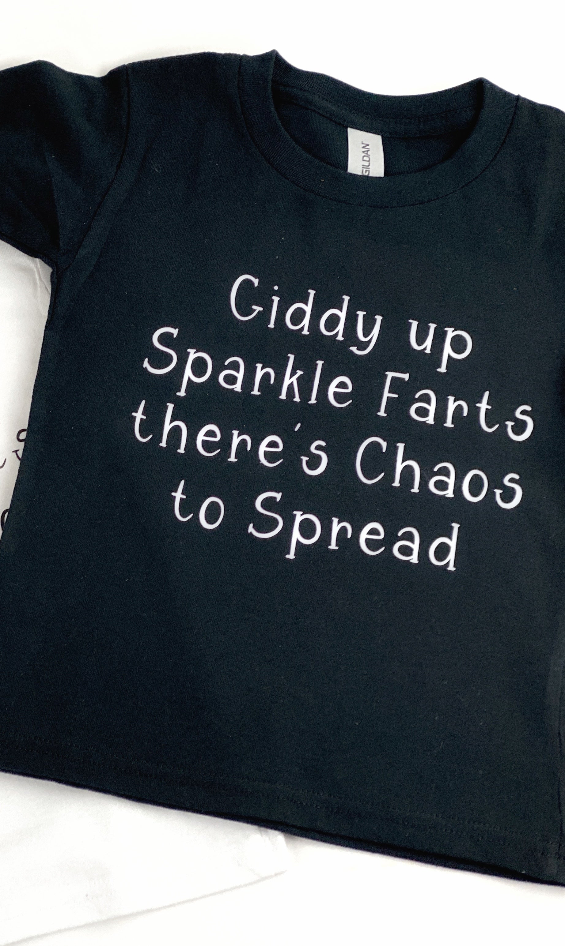 Giddy Up Sparkle Farts There's Chaos to Spread T-Shirt