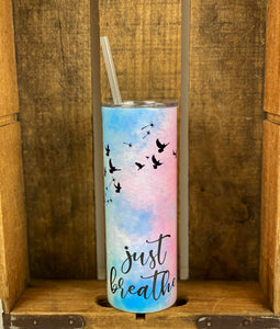 Just Breathe 20 oz Stainless Steel Skinny Tumbler Sublimation