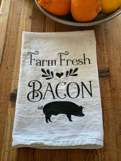 Farm Fresh Bacon Flour Sack Towel, Pig Kitchen Towel, Extra Large Cotton Towel, Heat Pressed Vinyl Kitchen Towel, White Cotton Towel